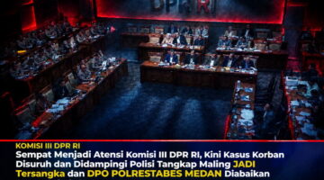 Sempat Menjadi Atensi Komisi III DPR RI, Kini Kasus Korban Disuruh dan Didampingi Polisi Tangkap Maling Jadi Tersangka dan DPO Polrestabes Medan Diabaikan Tanpa Sebab ??